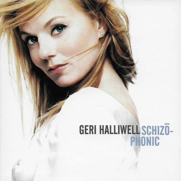 Geri Halliwell – Schizophonic