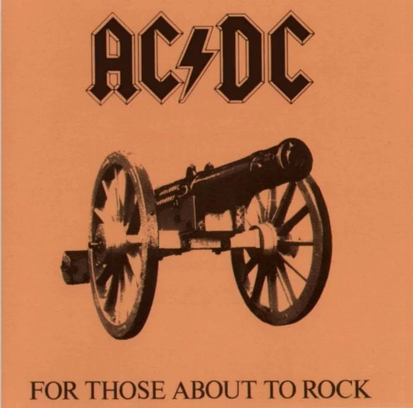 AC/DC – For Those About To Rock We Salute You